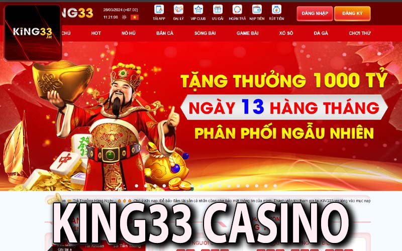Giới Thiệu Tổng Quan Về King33 Casino